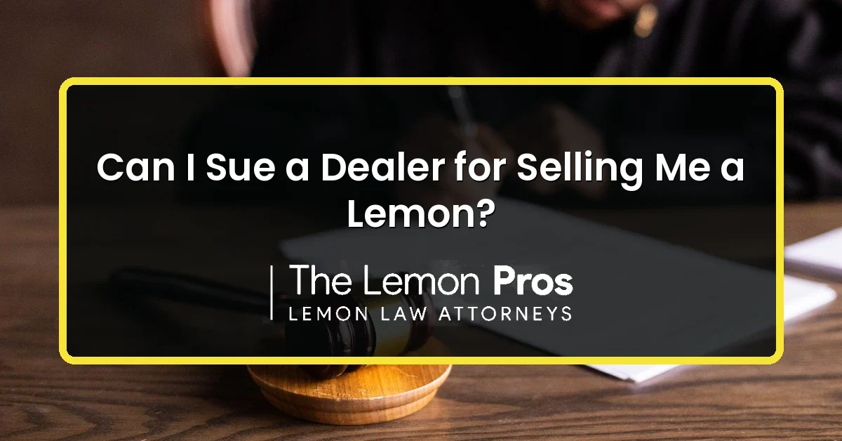 Can I Sue a Dealer for Selling Me a Lemon Judge's gavel and signed legal documents: can I sue a dealer for selling me a lemon in California