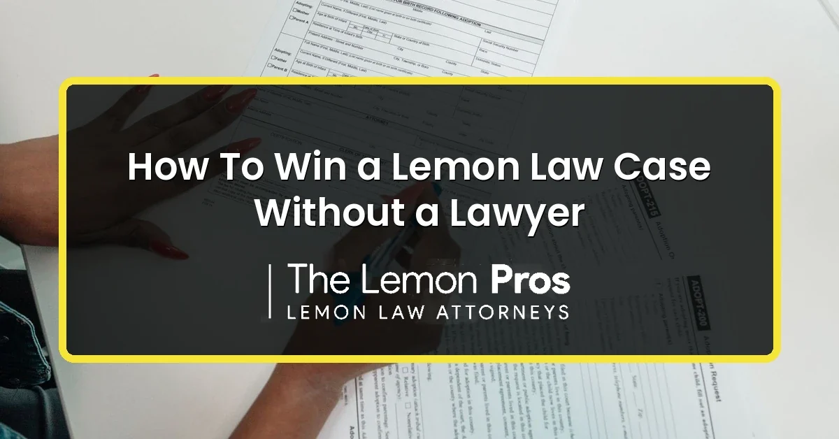 How To Win a Lemon Law Case Without a Lawyer Person filling out claim forms to handle a Lemon Law case without a lawyer