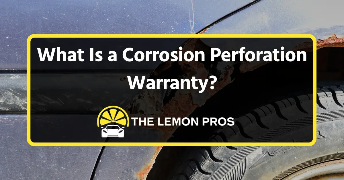What Is Corrosion Perforation Warranty