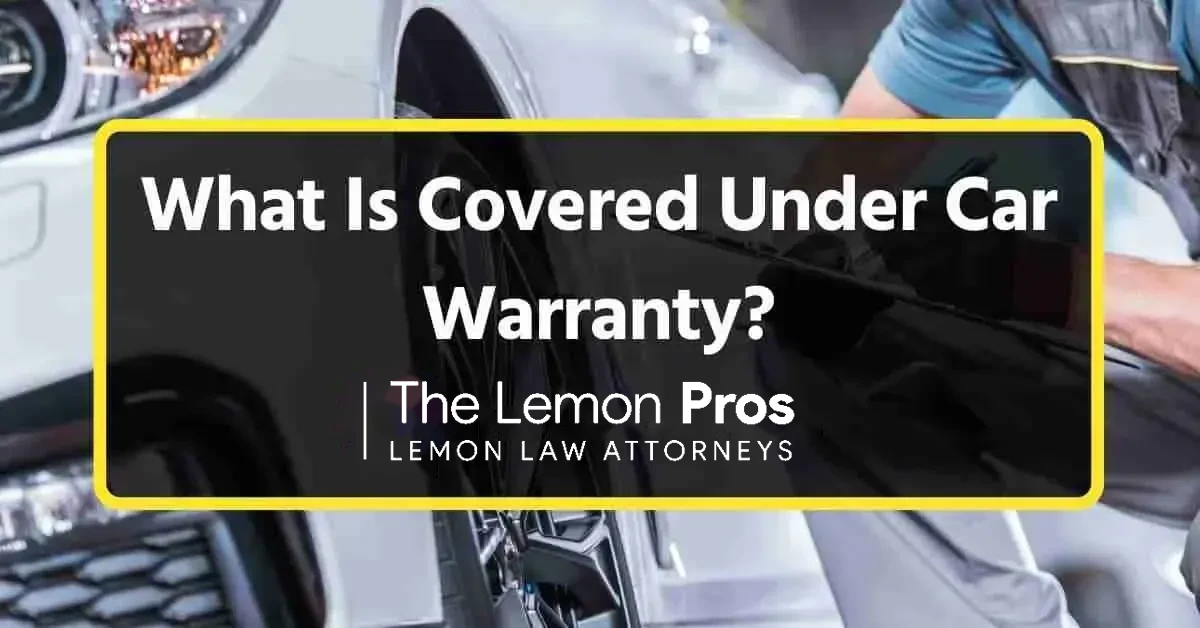 What Is Covered Under Car Warranty?