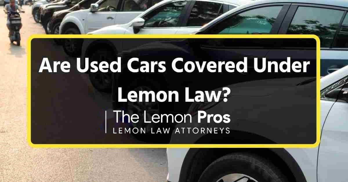 Does Lemon Law Apply to Used Cars?