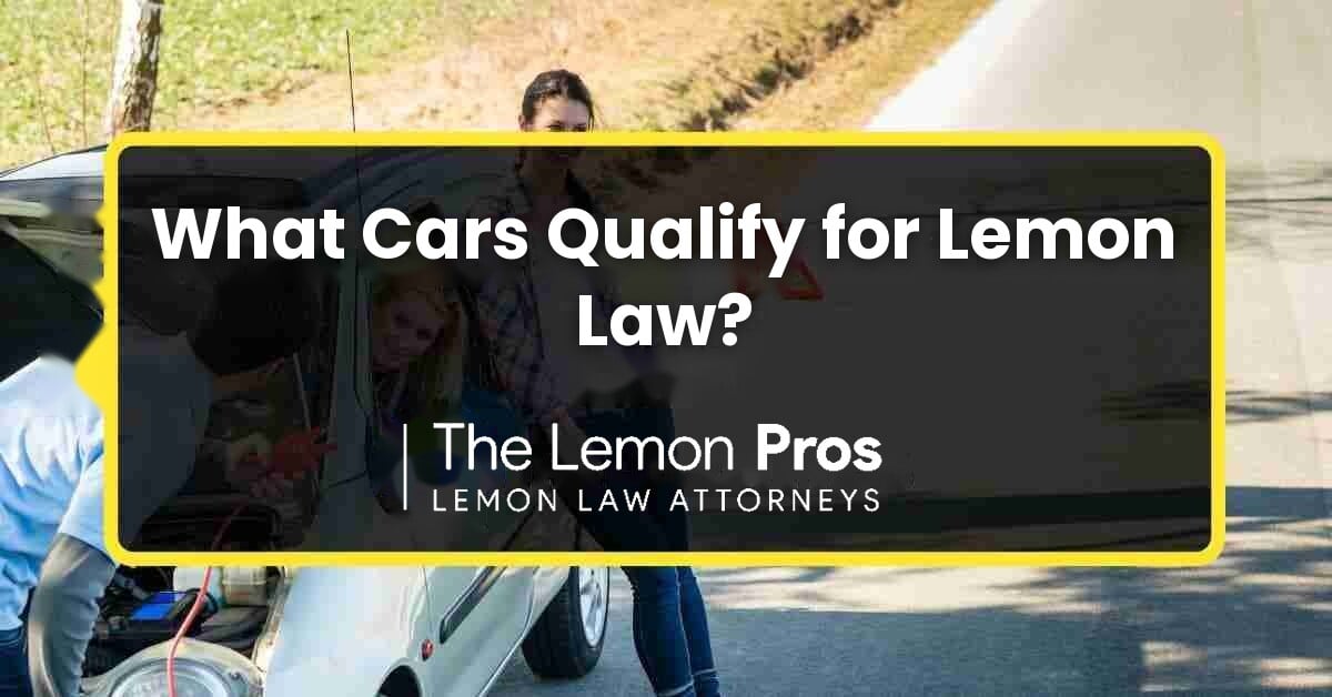 What Cars Qualify for Lemon Law?