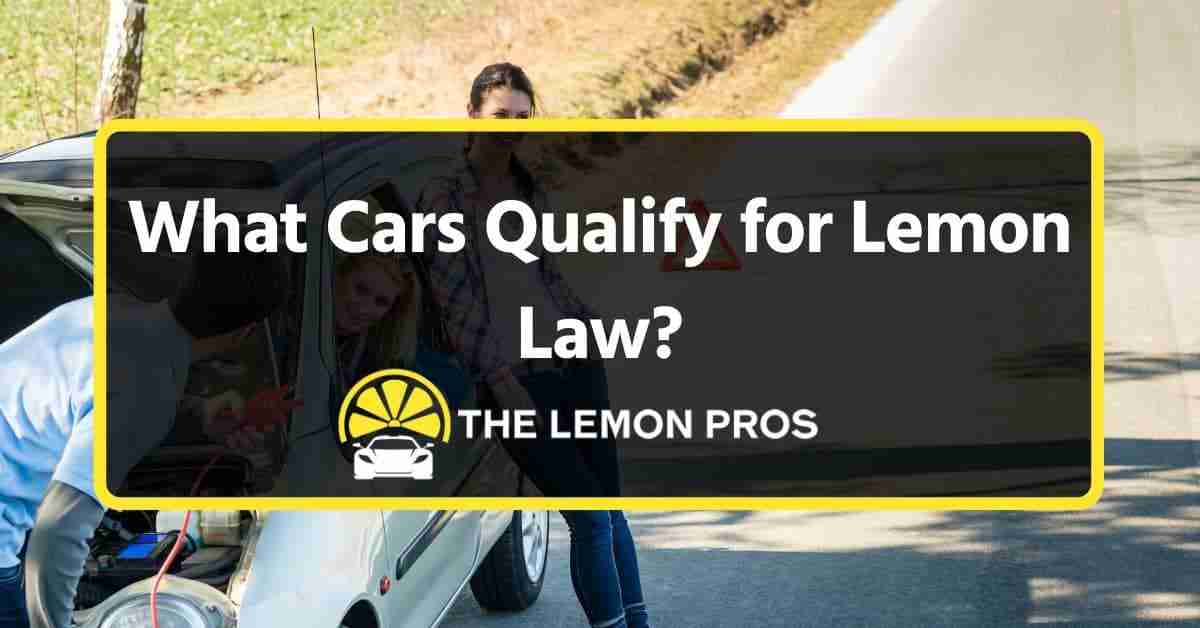 What Cars Qualify for Lemon Law?