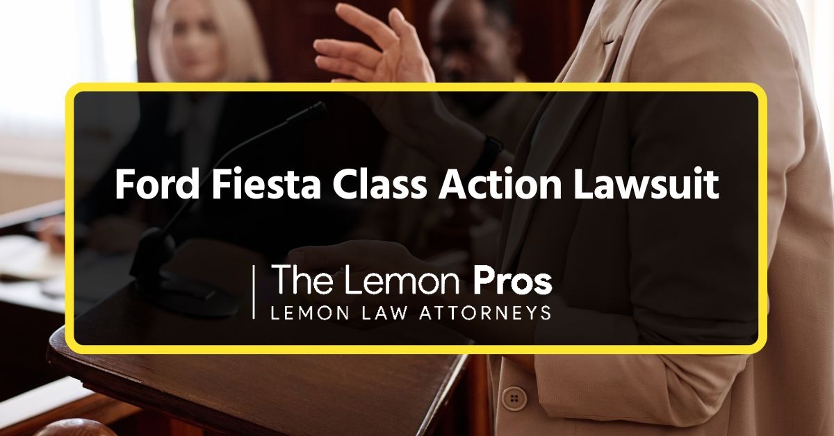 Ford Fiesta Class Action Lawsuit: Settlement, Eligibility & Claims