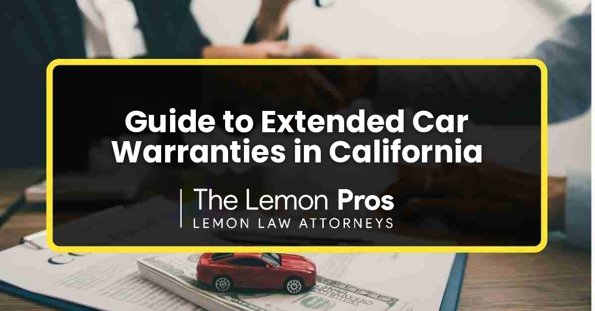 Guide to Extended Car Warranties in California