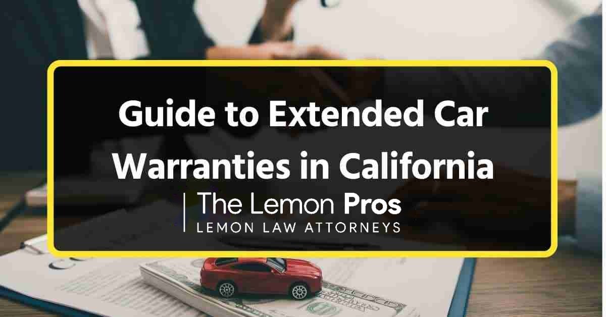 Guide to Extended Car Warranties in California