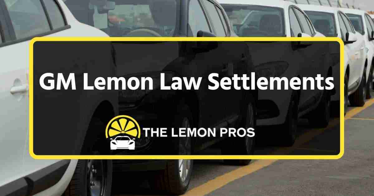 GM Lemon Law Settlements