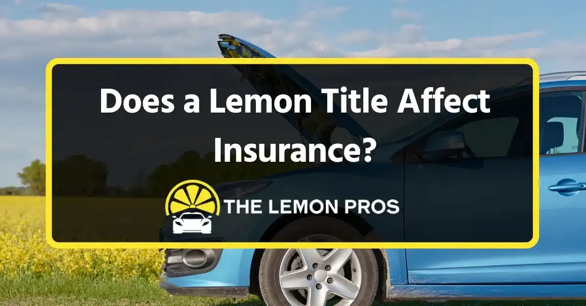 does a lemon title affect insurance