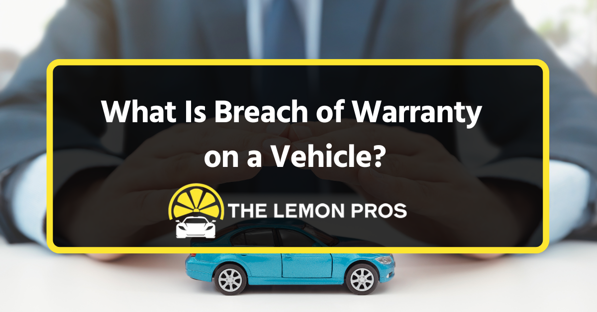 what is breach of warranty on a vehicle