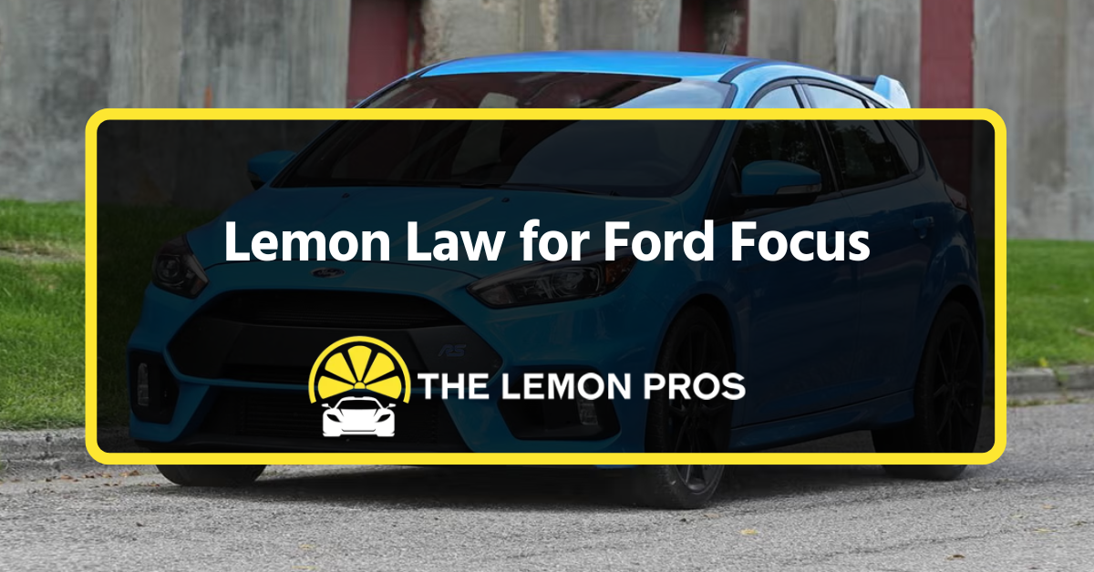 Lemon Law for Ford Focus