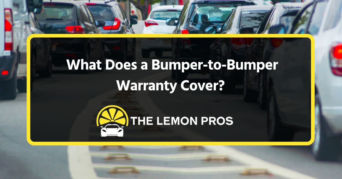 What Does a Bumper-to-Bumper Warranty Cover?