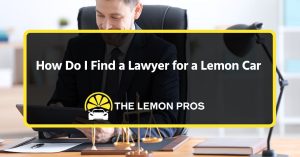 How Do I Find a Lawyer for a Lemon Car